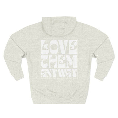 Love Them Anyway Hoodie