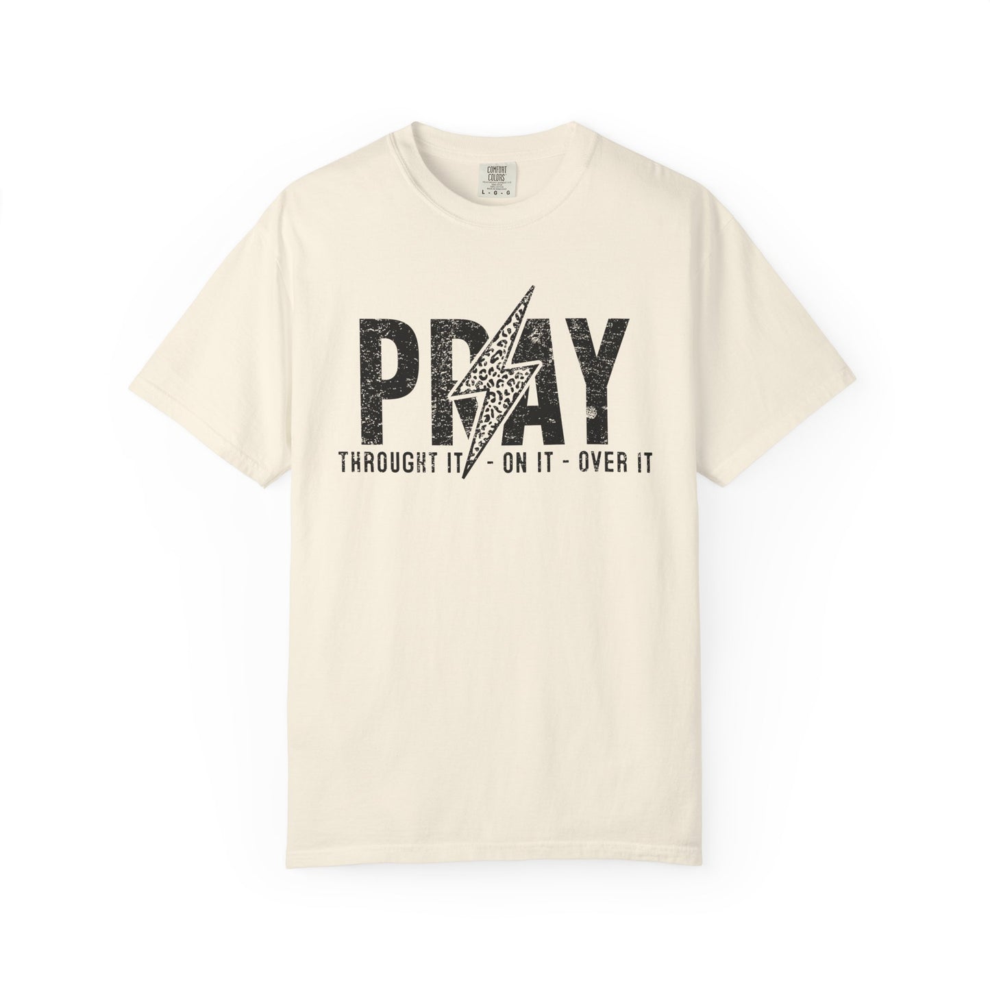 PRAY Lightning Bolt T-Shirt — 'Pray Through It, On It, Over It' Christian Graphic Tee