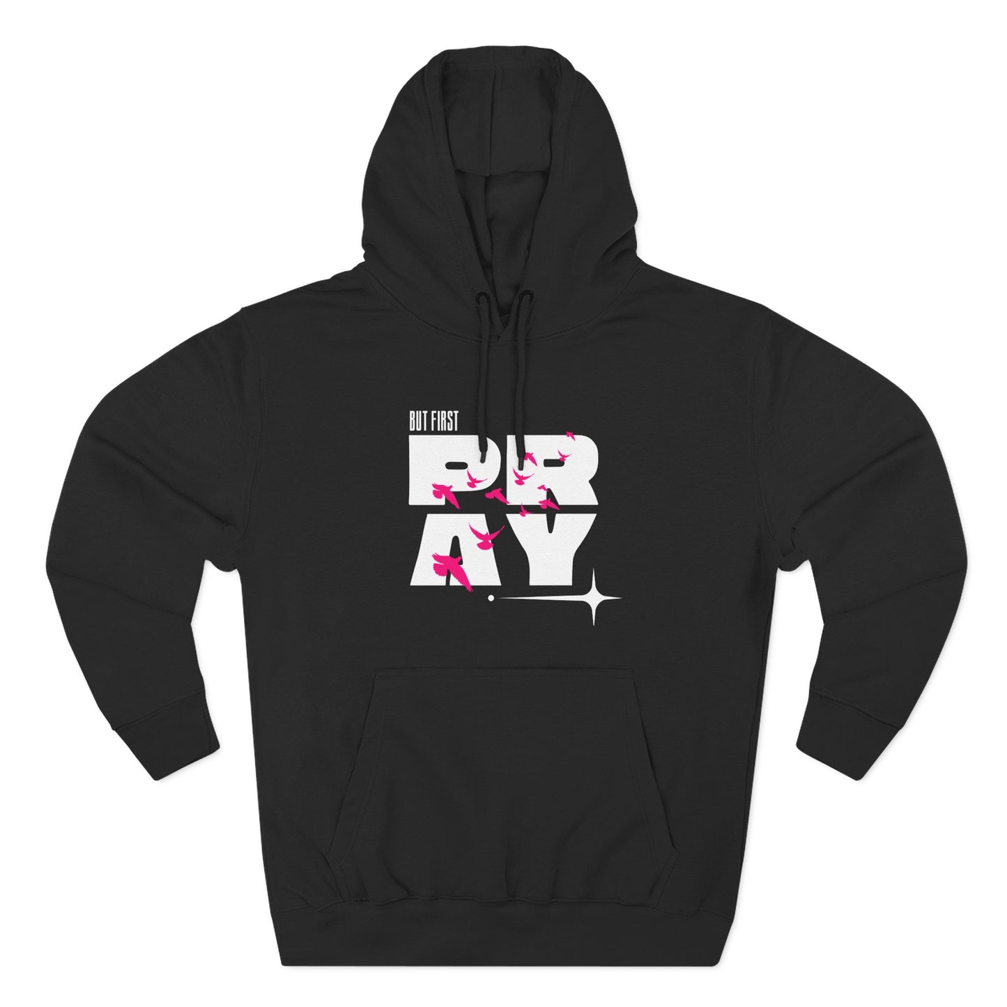 But First Pray Hoodie