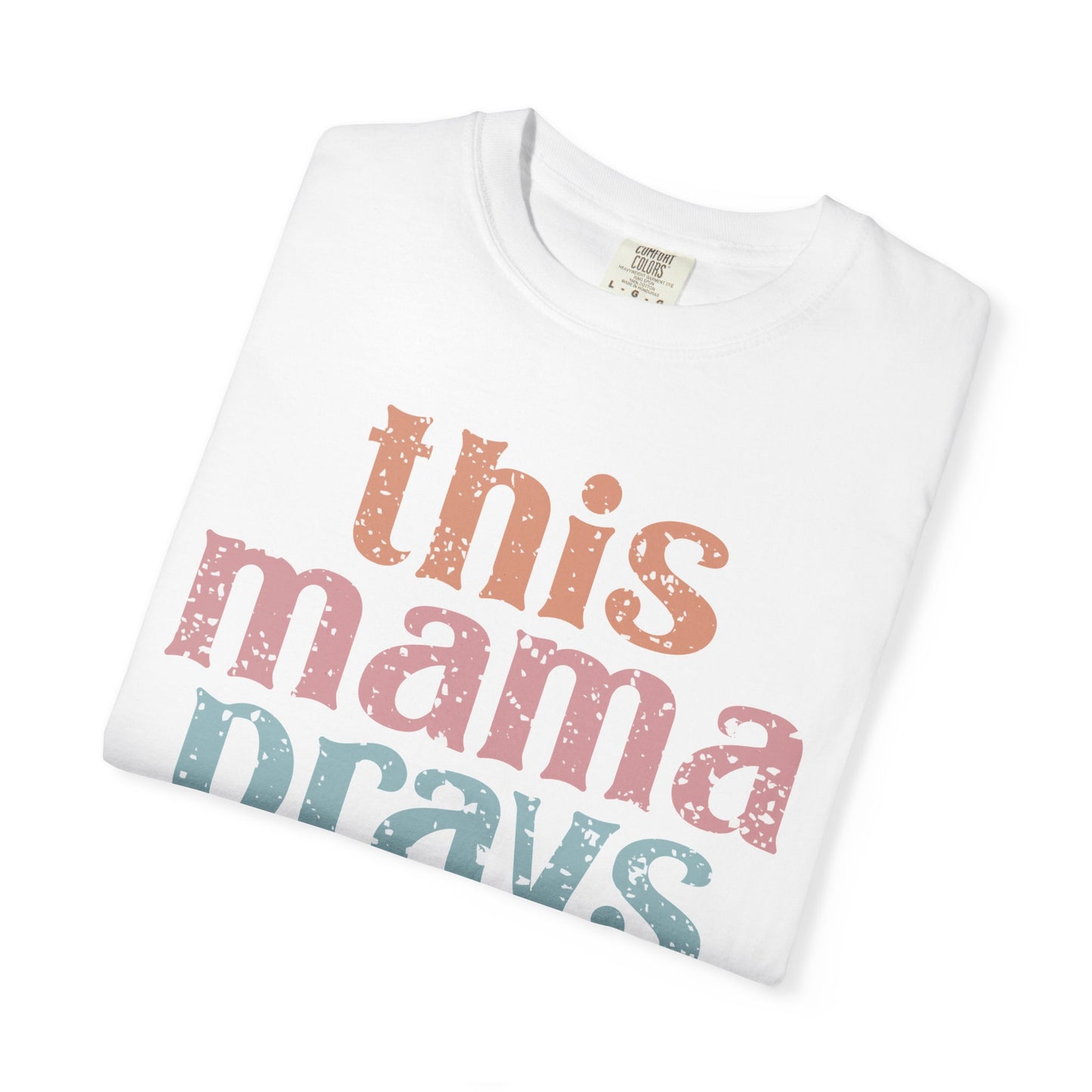 This Mama Prays T-Shirt — Vintage Pastel Faith Tee for Moms
