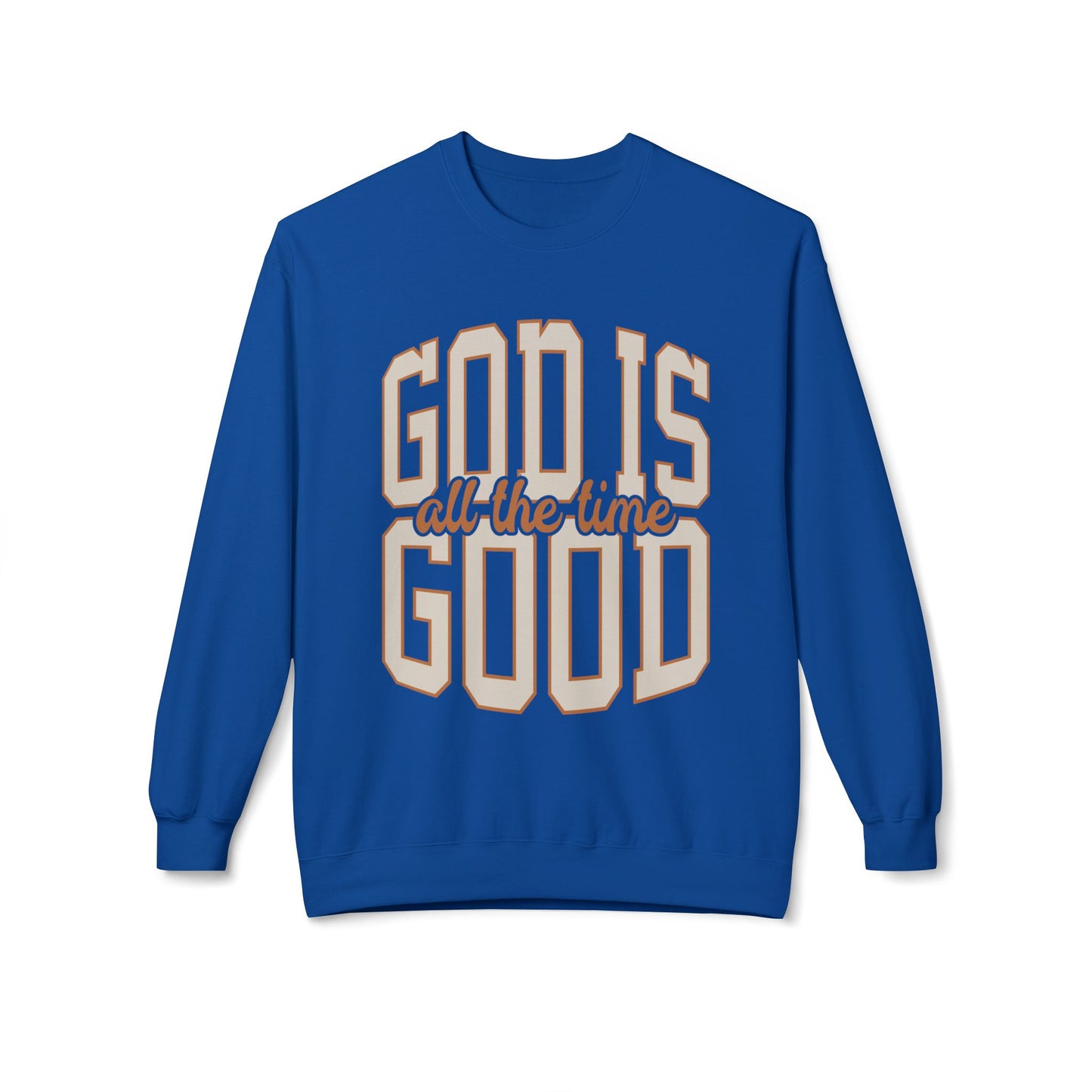 God Is Good Crewneck Sweatshirt — Inspirational Faith Graphic Pullover