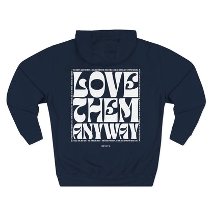 Love Them Anyway Hoodie