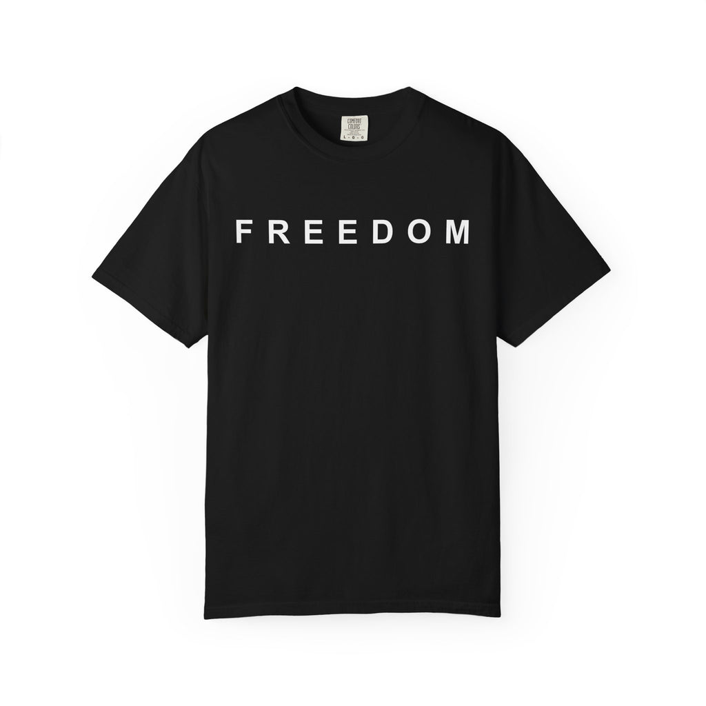 Freedom Unisex Garment-Dyed T-shirt, Casual Tee, Everyday Wear, Gift for Freedom Lovers, Comfortable Cotton Shirt, Statement Tee, [...]