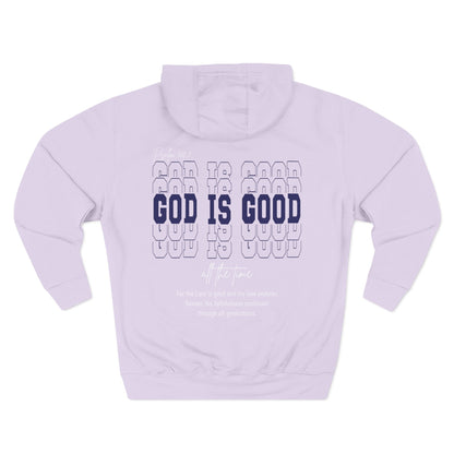 Faith Inspired Three-Panel Fleece Hoodie - "God is Good"