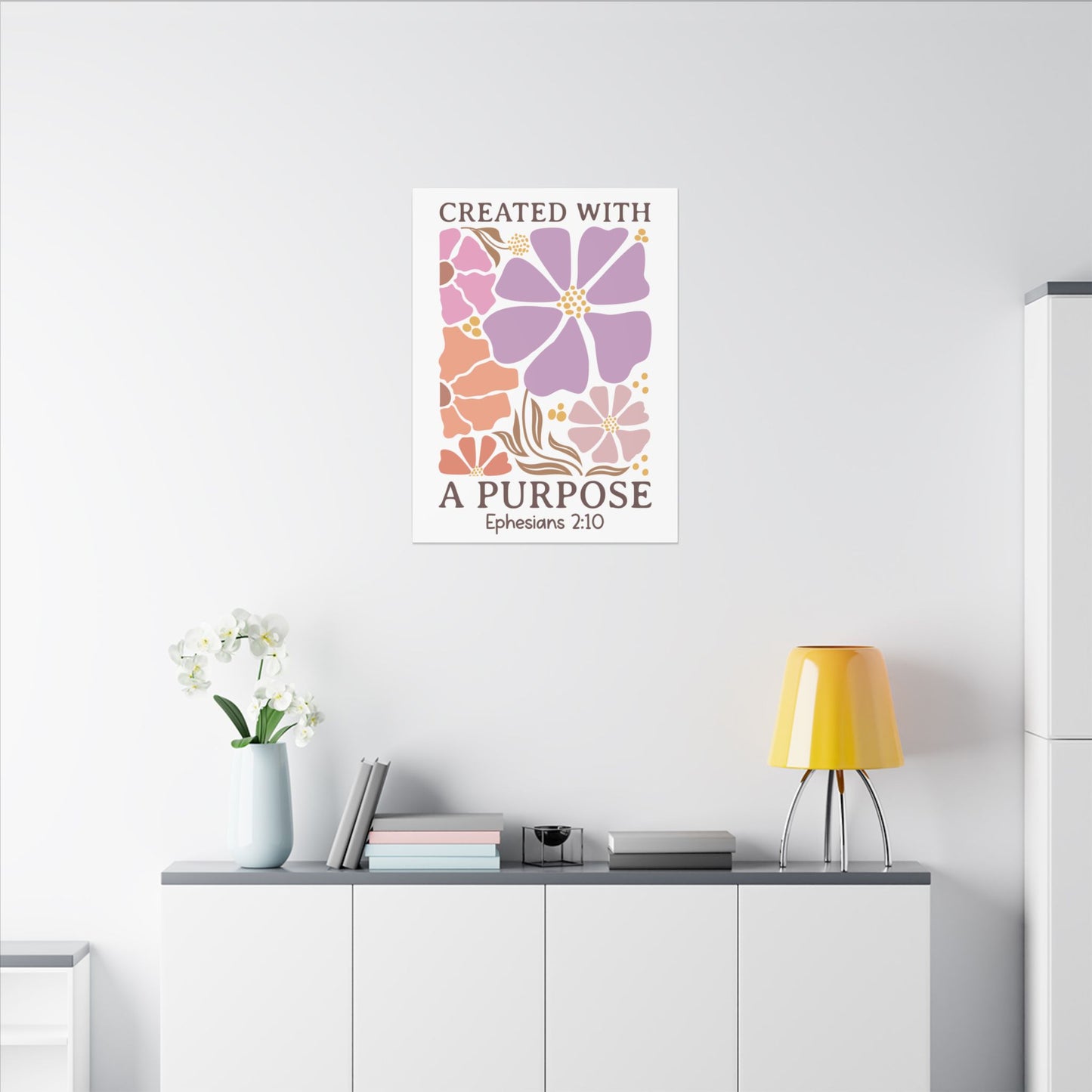 Created with a Purpose, Ephesians 2:10 - Inspirational Floral Canvas Art