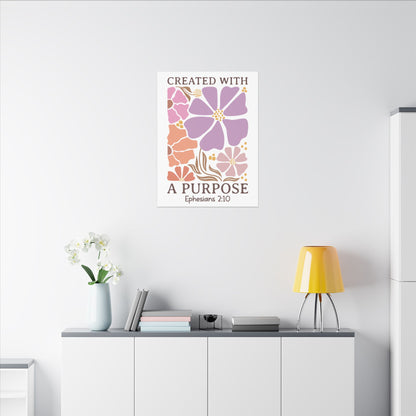 Created with a Purpose, Ephesians 2:10 - Inspirational Floral Canvas Art