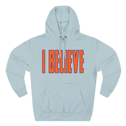 I Believe - Clemson Colors Hoodie