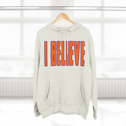 I Believe - Clemson Colors Hoodie