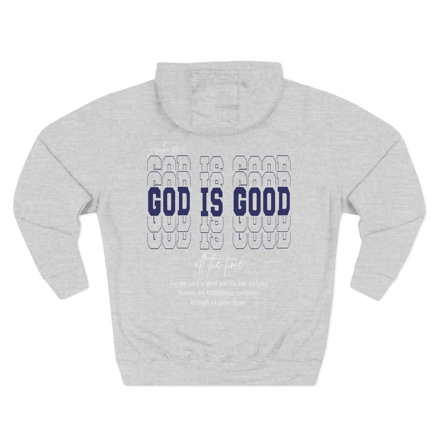 Faith Inspired Three-Panel Fleece Hoodie - "God is Good"