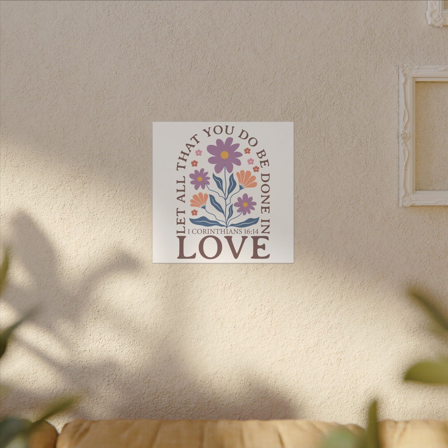 Let All That You Do Be Done In Love - Corinthians 16:14 - Bible Verse Wall Canvas