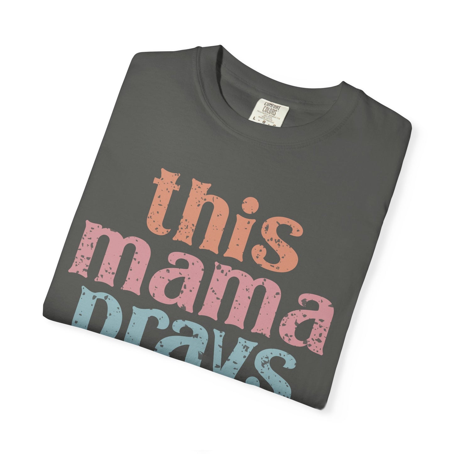 This Mama Prays T-Shirt — Vintage Pastel Faith Tee for Moms