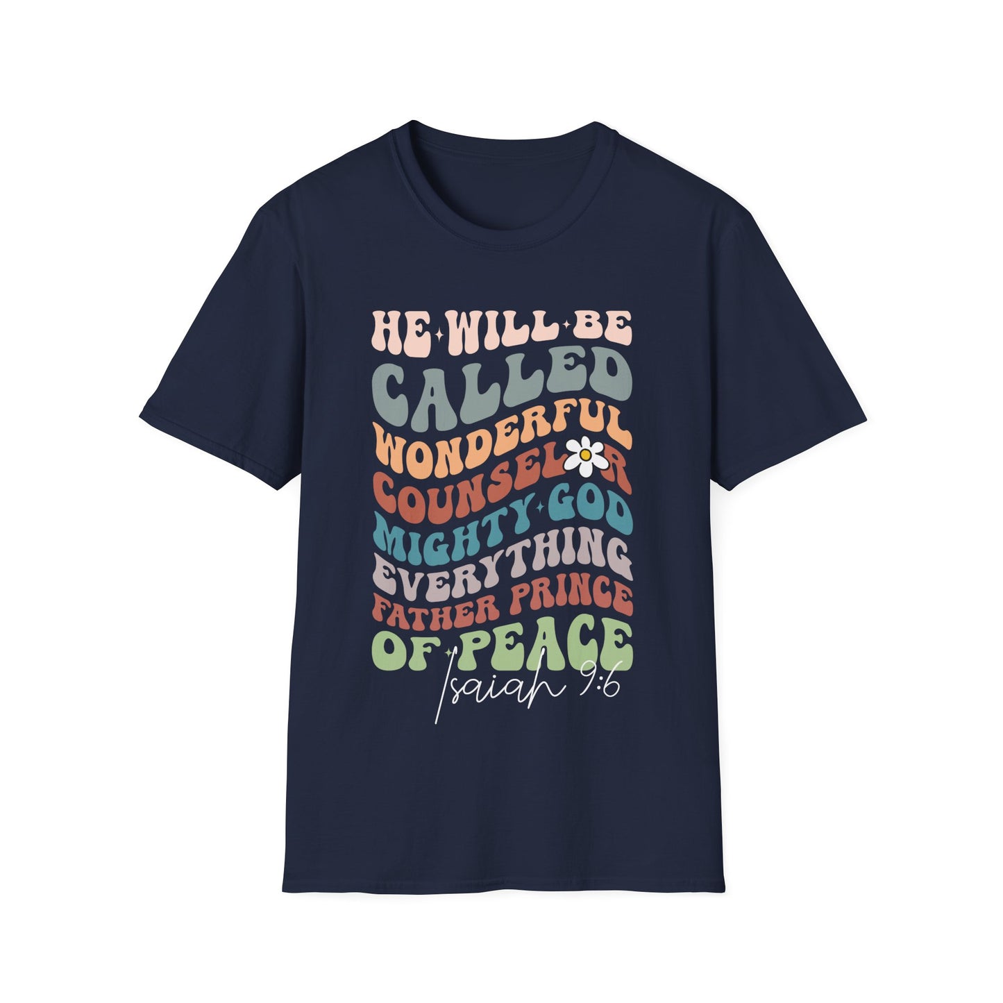 He Will Be Called - Inspirational Unisex T-Shirt