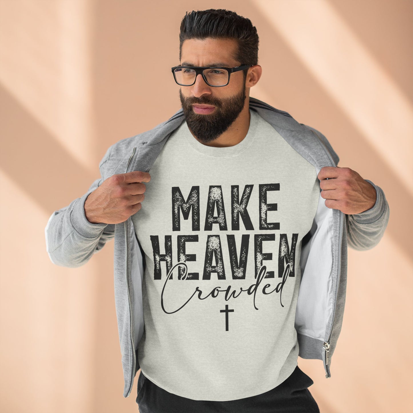 Make Heaven Crowded Crewneck Sweatshirt — Inspirational Christian Sweater