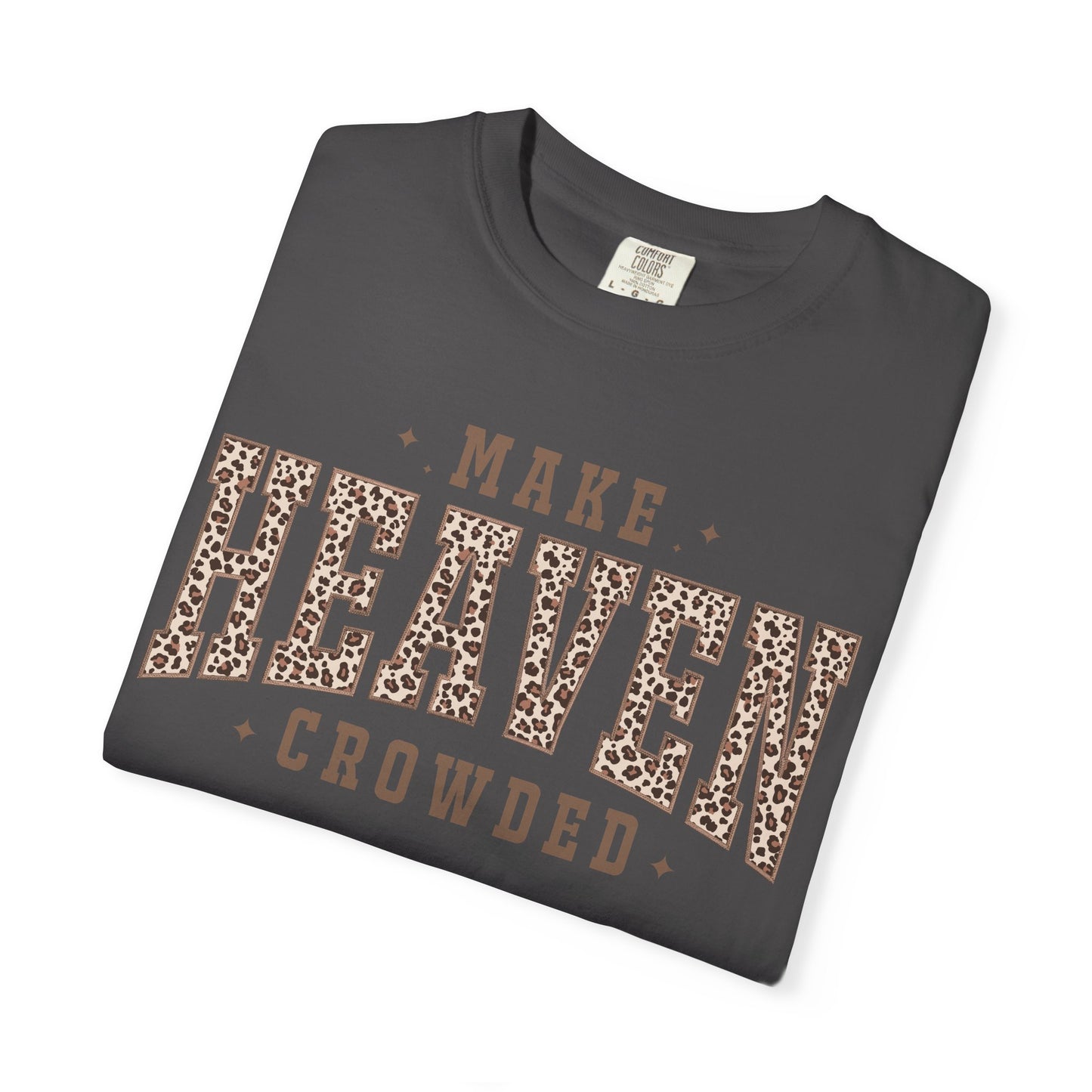Make Heaven Crowded - Leopard Print Graphic T-Shirt