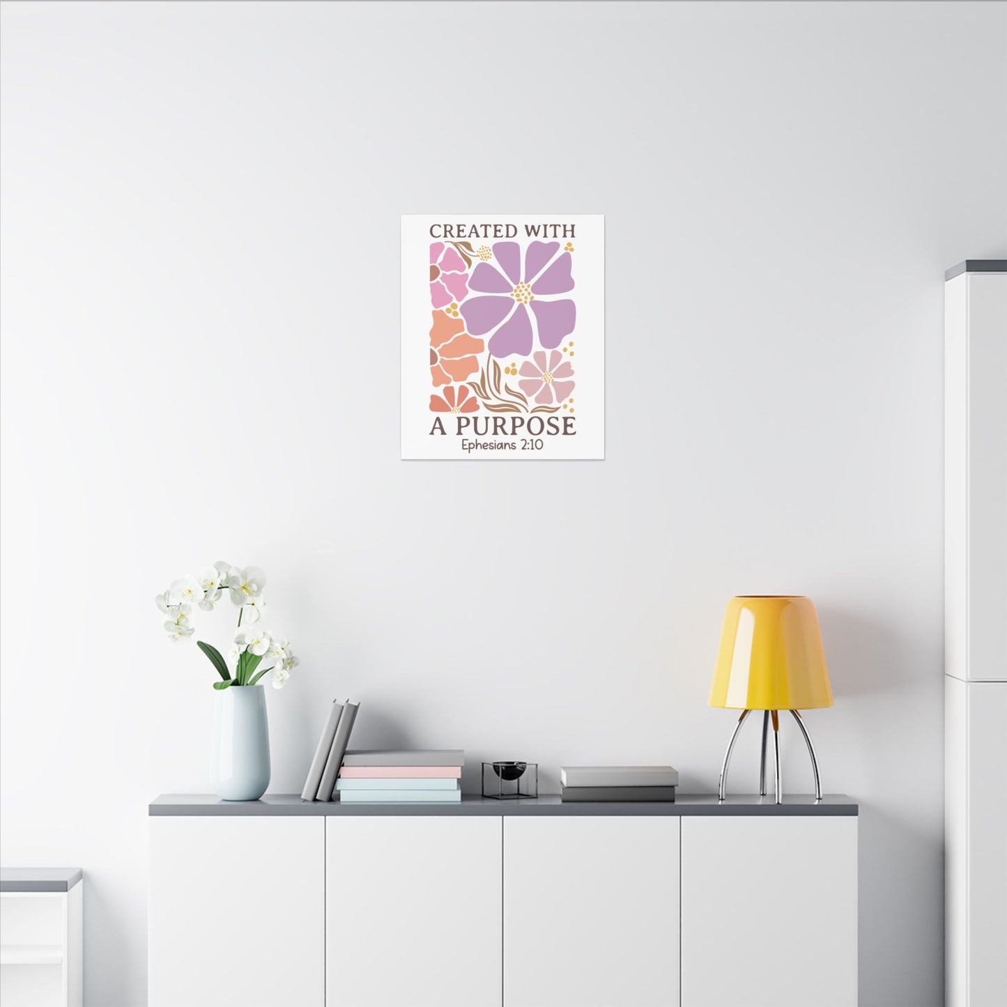 Created with a Purpose, Ephesians 2:10 - Inspirational Floral Canvas Art