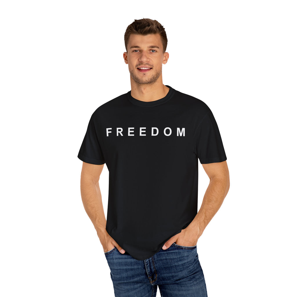 Freedom Unisex Garment-Dyed T-shirt, Casual Tee, Everyday Wear, Gift for Freedom Lovers, Comfortable Cotton Shirt, Statement Tee, [...]