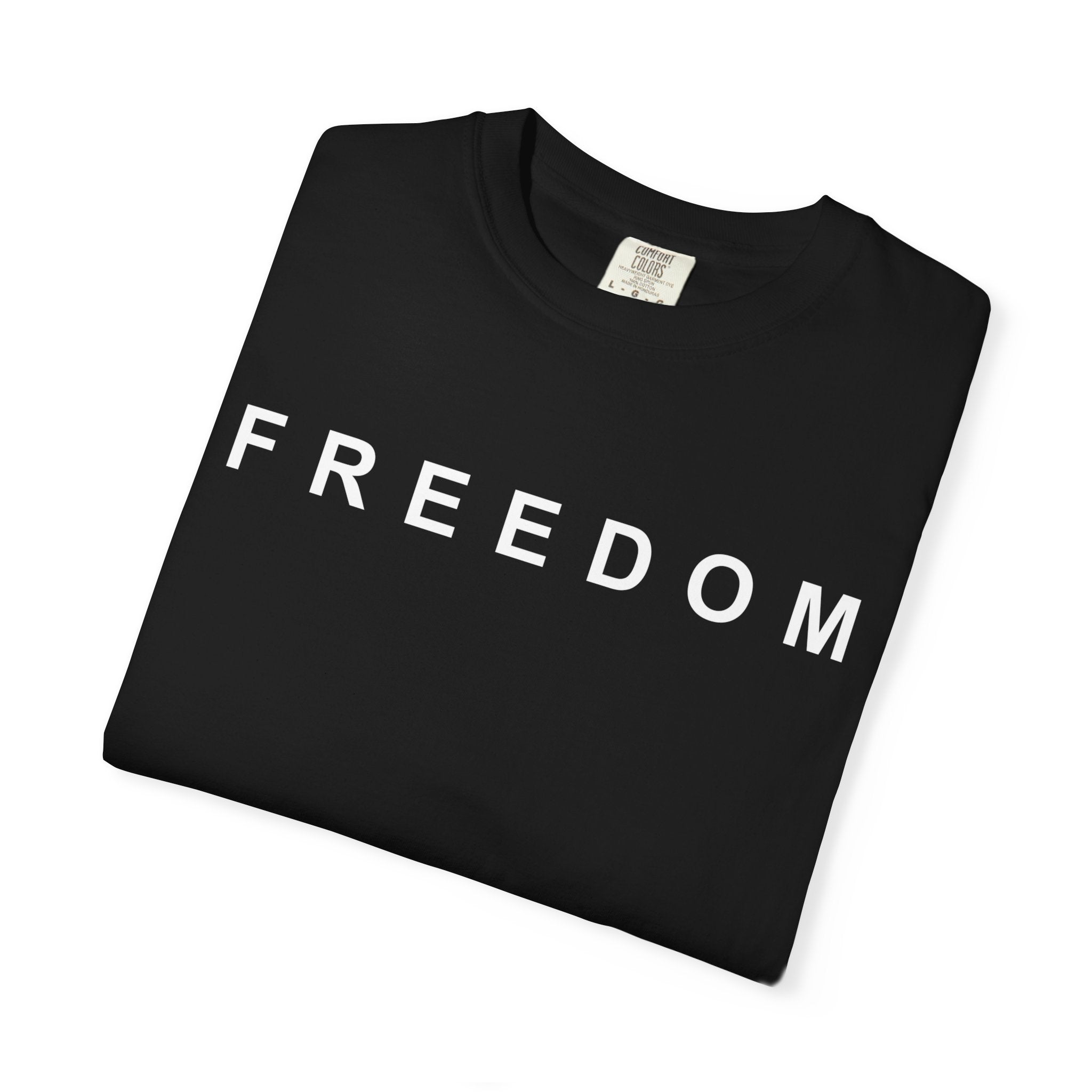 Freedom Unisex Garment-Dyed T-shirt, Casual Tee, Everyday Wear, Gift for Freedom Lovers, Comfortable Cotton Shirt, Statement Tee, [...]