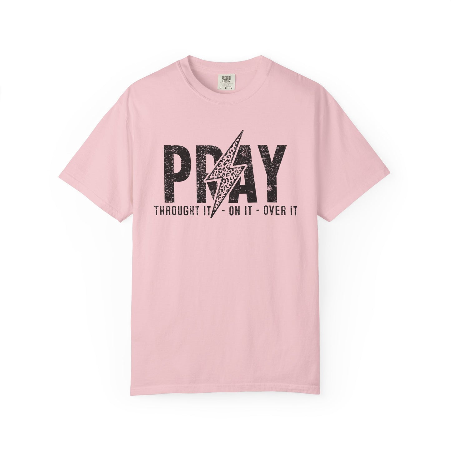 PRAY Lightning Bolt T-Shirt — 'Pray Through It, On It, Over It' Christian Graphic Tee