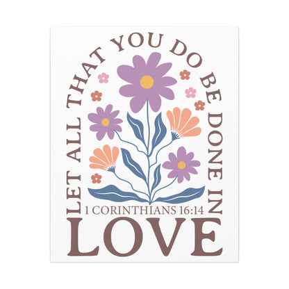 Let All That You Do Be Done In Love - Corinthians 16:14 - Bible Verse Wall Canvas