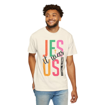 Jesus It Was Us T-Shirt — Colorful Faith Graphic Tee
