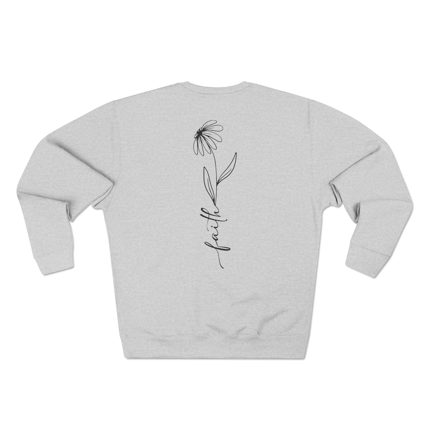 Crewneck Sweatshirt — Minimal Back Floral 'Faith' Design