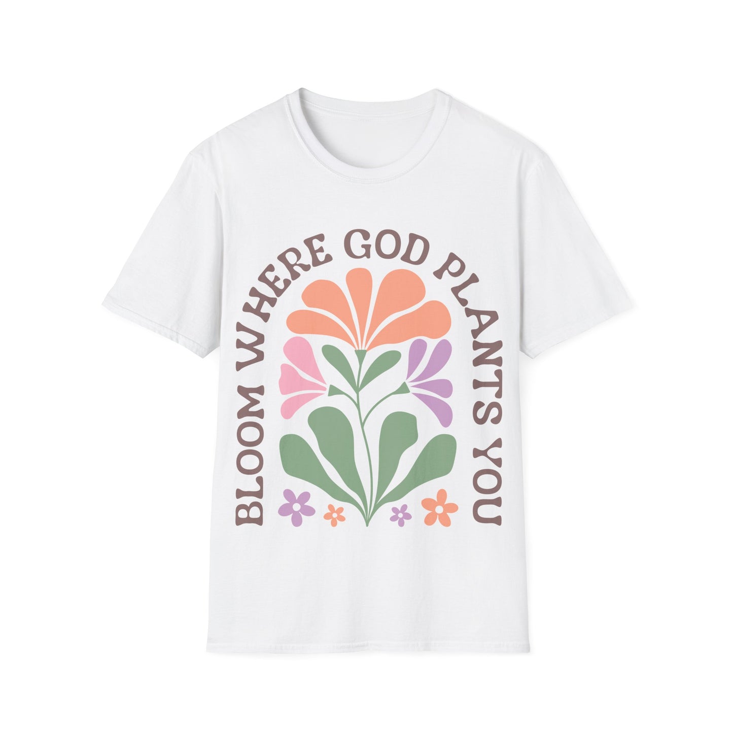 Bloom Where God Plants You T-Shirt