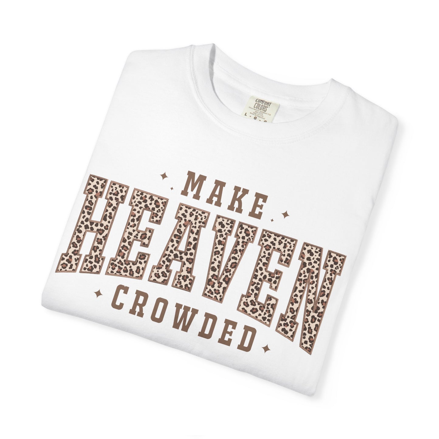Make Heaven Crowded - Leopard Print Graphic T-Shirt