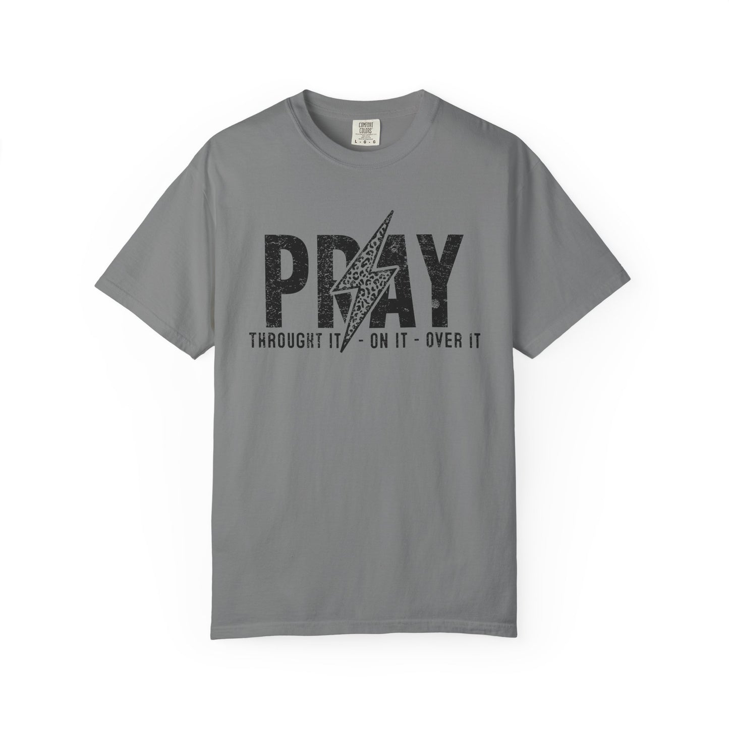 PRAY Lightning Bolt T-Shirt — 'Pray Through It, On It, Over It' Christian Graphic Tee