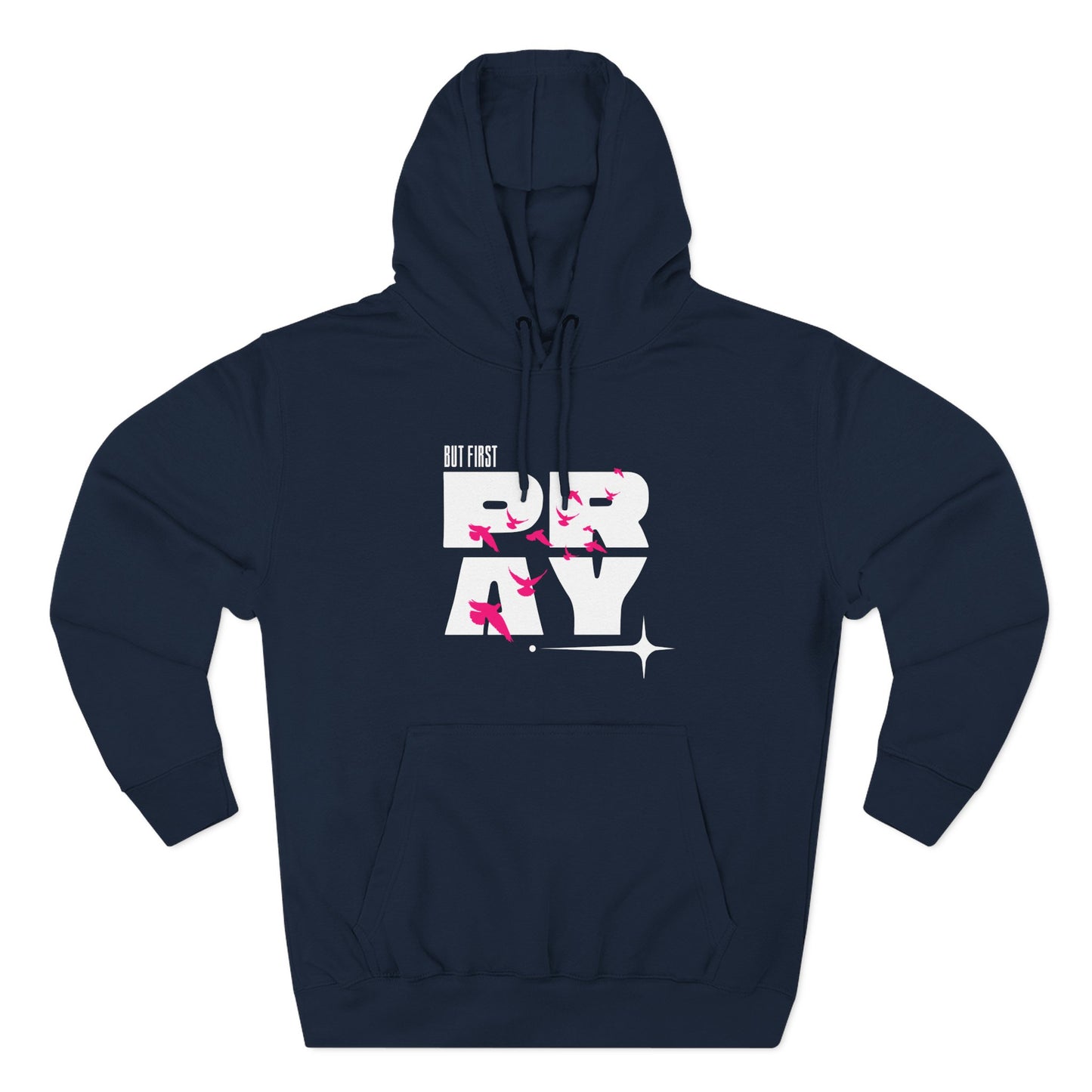 But First Pray Hoodie