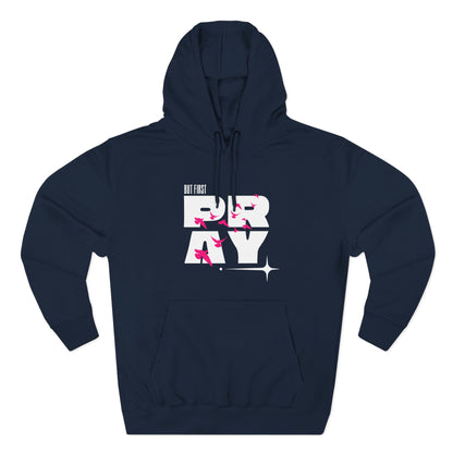 But First Pray Hoodie
