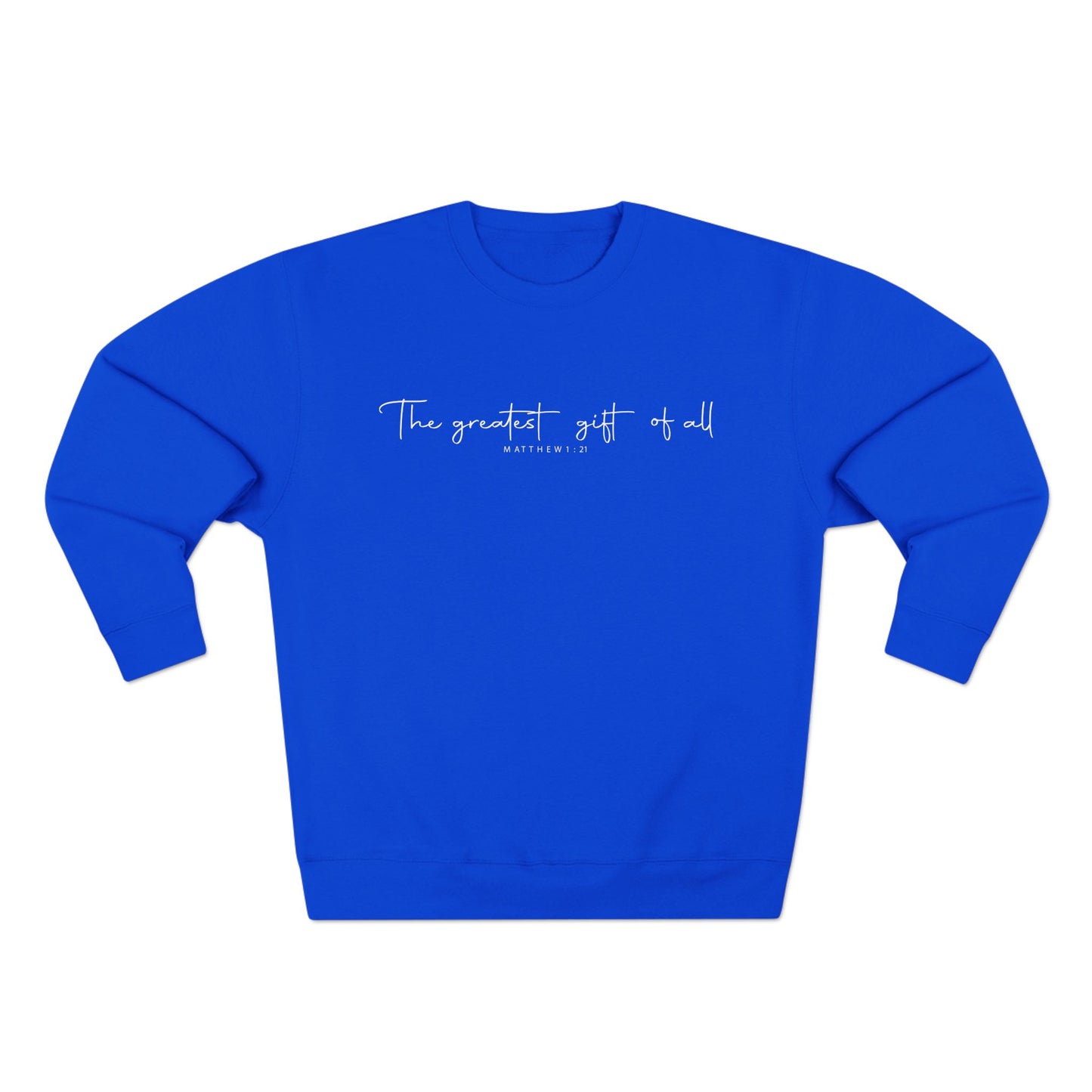 Minimalist "The greatest gift of all" Crewneck Sweatshirt — Inspirational Script Pullover