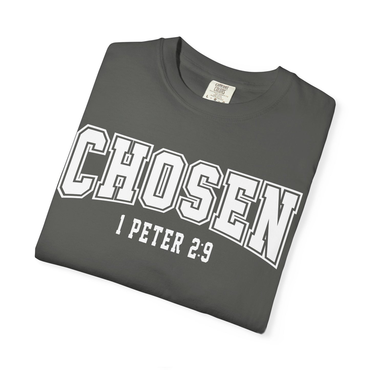 Chosen Unisex Garment-Dyed T-Shirt - 1 Peter 2:9 Inspirational Tee