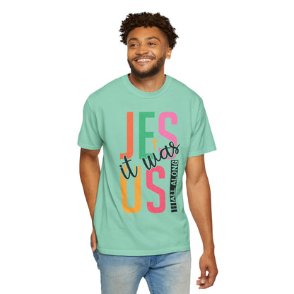 Jesus It Was Us T-Shirt — Colorful Faith Graphic Tee