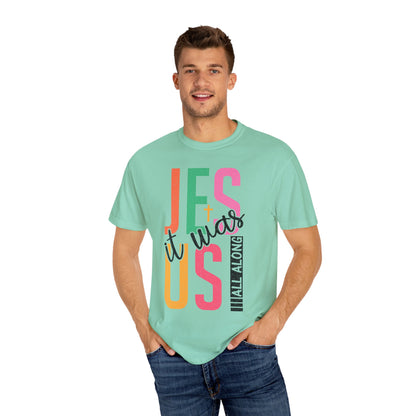 Jesus It Was Us T-Shirt — Colorful Faith Graphic Tee