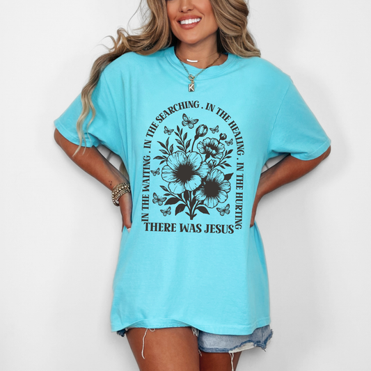 In The Waiting There Was Jesus T-Shirt