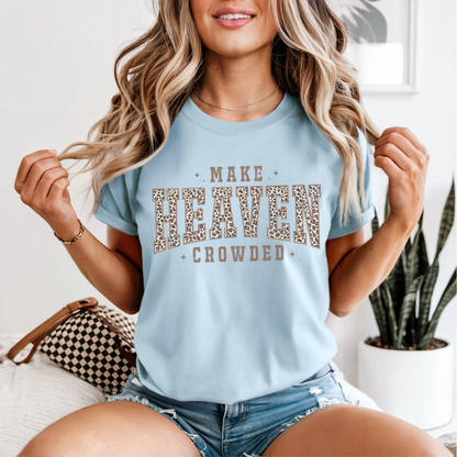 Make Heaven Crowded - Leopard Print Graphic T-Shirt