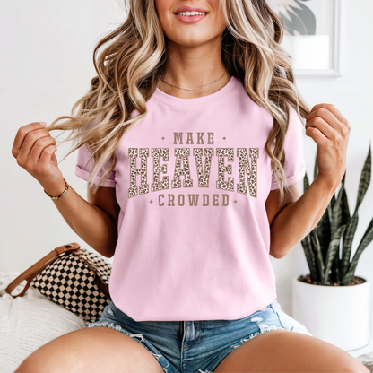 Make Heaven Crowded - Leopard Print Graphic T-Shirt