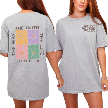 The Way, The Truth, The Life, John 14:6 - Inspirational Bible Verse Floral Unisex T-Shirt