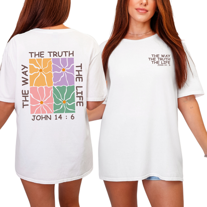 The Way, The Truth, The Life, John 14:6 - Inspirational Bible Verse Floral Unisex T-Shirt