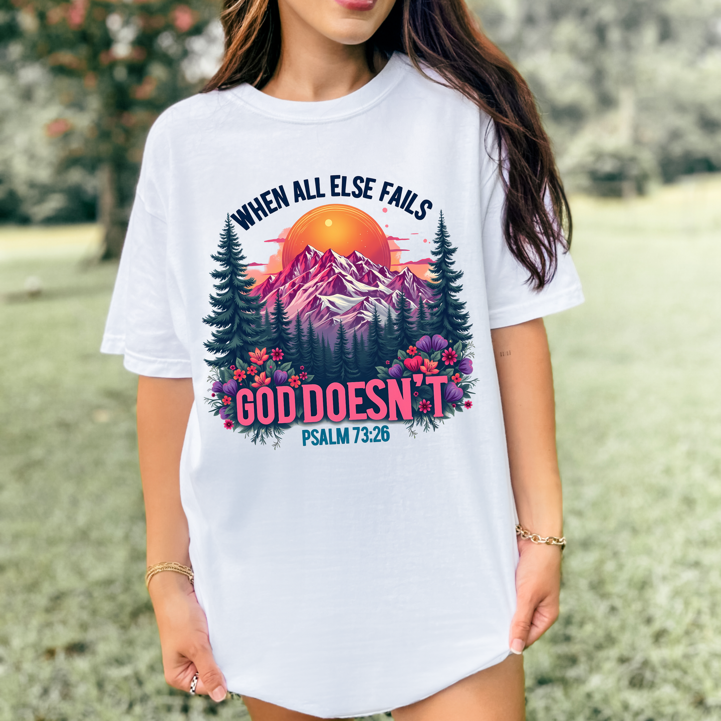 When All Else Fails God Doesn't T-Shirt
