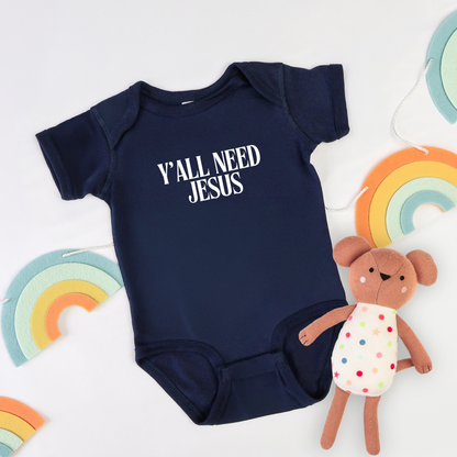 Y'all Need Jesus Baby Bodysuit
