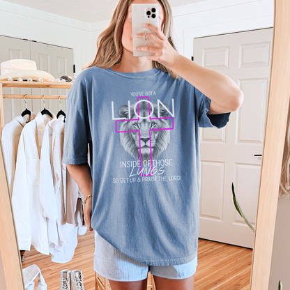 You've Got A Lion Inside of Those Lungs Shirt
